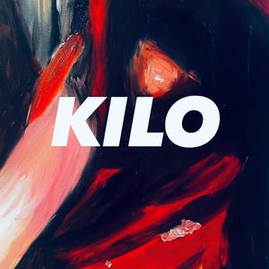 Kilo (Explicit)