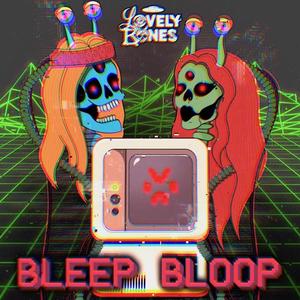 Bleep Bloop
