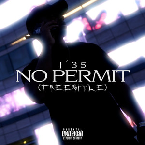 No Permit Freestyle (Explicit)