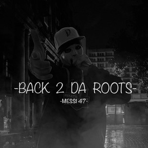 Back 2 da Roots (Explicit)