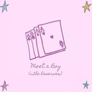 Meet A Boy (The Reserves) (feat. Shallow Alcove) (Explicit)