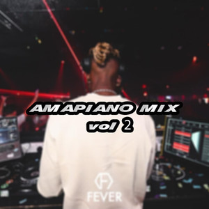 Amapiano Mix, Vol. 2 (DJ Mix)