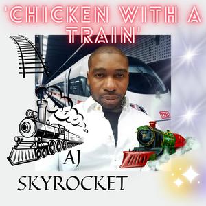 Chicken With A Train (Explicit)