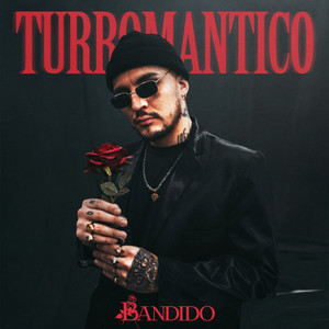 TURROMANTICO (Explicit)