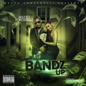 Bandz Up Vol. 1 (Explicit)