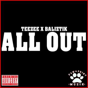 ALL OUT (feat. Baliztik) (Explicit)