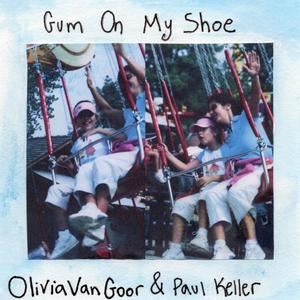 Gum On My Shoe (feat. Paul Keller)