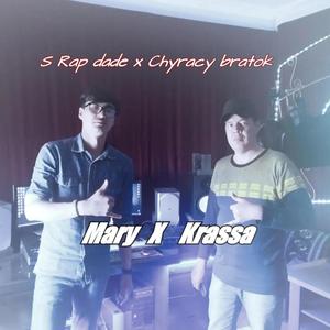 Krassa x Mary (feat. S rap dade & Chyrachy Bratok) (Explicit)