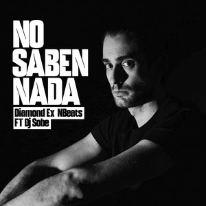 No saben nada (Explicit)