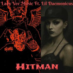 Hitman (feat. Lil Daemonicus) (Explicit)