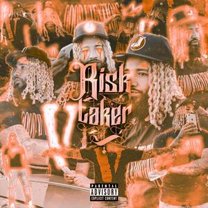 RiskTaker (Explicit)