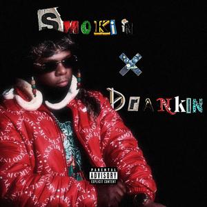 Smokin' & Drankin' (Explicit)