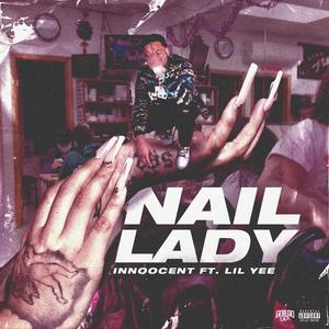 Nail Lady (feat. Lil Yee) (Explicit)