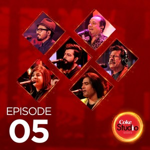 Coke Studio Season 10: Episode 5