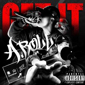 Get It (feat. A.Roll) [Explicit]