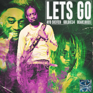 Lets Go (Explicit)