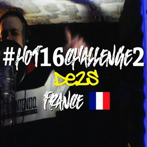 DE2S - #Hot16challenge2(France) (Explicit)