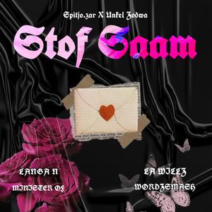 Stof saam (feat. Langa N, La Willz, Minister OF & Wordzsmash)