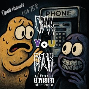 Call You Back (feat. 004Tso) (Explicit)