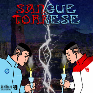 Sangue Torrese (Explicit)