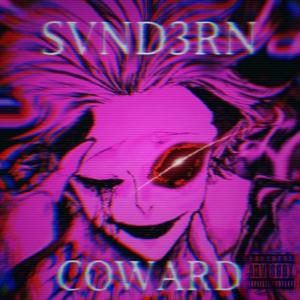 COWARD (Explicit)