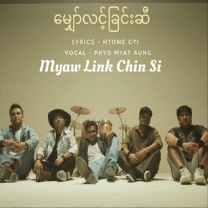 Myaw Link Chin Si