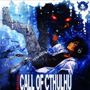Call of Cthulhu (Dont Wake Up)