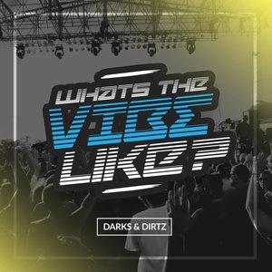 What's the Vibe Like? (Sovereign UKG Remix, Dirty James UK Funky Mix)