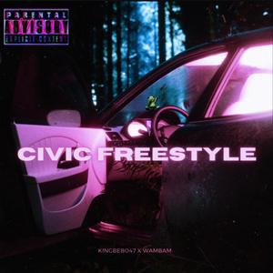 Civic Freestyle (feat. WamBam) (Explicit)