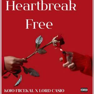 Heartbreak Free (Explicit)