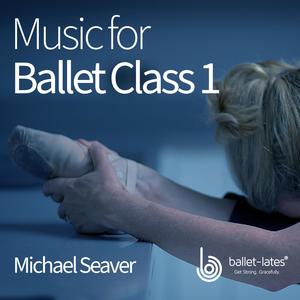 Music for Ballet Class 1