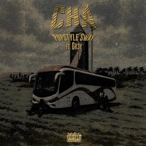 CHA (feat. GR3Y) (Explicit)