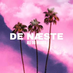 De Næste (feat. Ali) (Explicit)