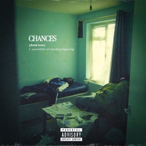 Chances (Explicit)