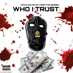 Who i Trust (Explicit)
