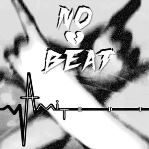 No HEART Beat