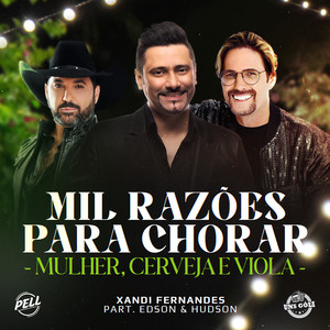 Mil Razões Para Chorar / Mulher, Cerveja E Viola