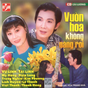 Vườn Hoa Không Nắng Rọi - Hoa Trang Nhã