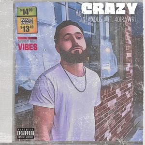 Crazy (feat. 401Rawri) (Explicit)