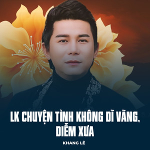 LK Chuyện Tình Không Dĩ Vãng, Diễm Xưa