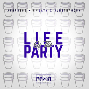 Life of the Party (Explicit)