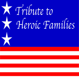 Tribute To Heroic Families