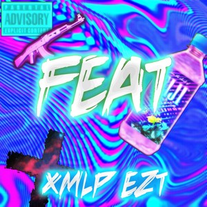 FEAT (prod. 097rusk|Explicit)