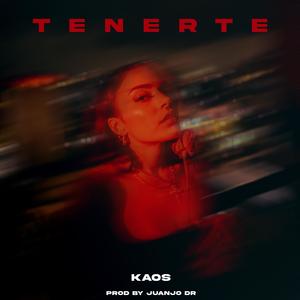 Tenerte (feat. Juanjo Dr)