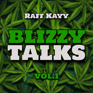 Blizzy Talks (Explicit)