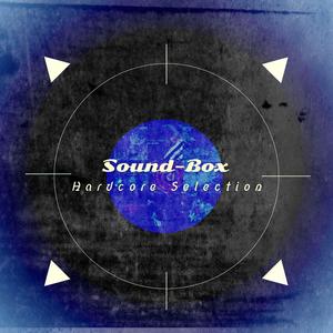 Sound​-​Box Hardcore Selection