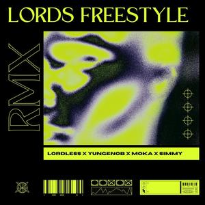 LORDS FREESTYLE (feat. LORDLESS, yungenob & Moka Mc) [Explicit]