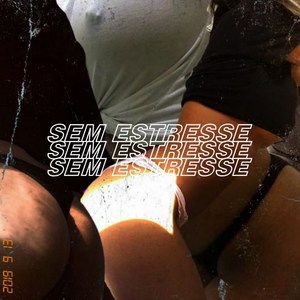 Sem Estresse (Explicit)