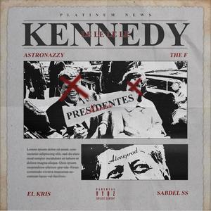 Kennedy (feat. The F, El Kriss VL & Sabdel SS)