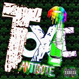 Toxic Antidote (Explicit)